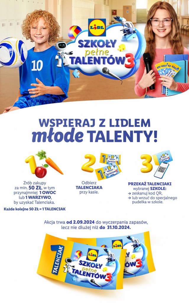 talenciaki - plakat promujący program dofinansowania dla szkół organizowany przez sieć sklepów LIDL. Na jasnym tle dziewczynka i chłopiec, pomiędzy nimi chmurka z napisem "Szkoła pełna talentów". Pod obrazkiem zasady, czas trwania i inne informacje.